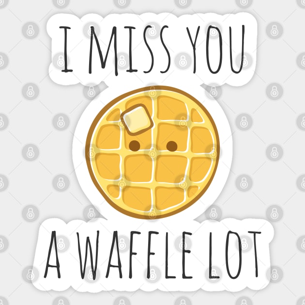 I Miss You A Waffle Lot Sticker by myndfart